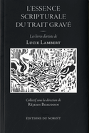 Essence scripturale du trait gravé (L')